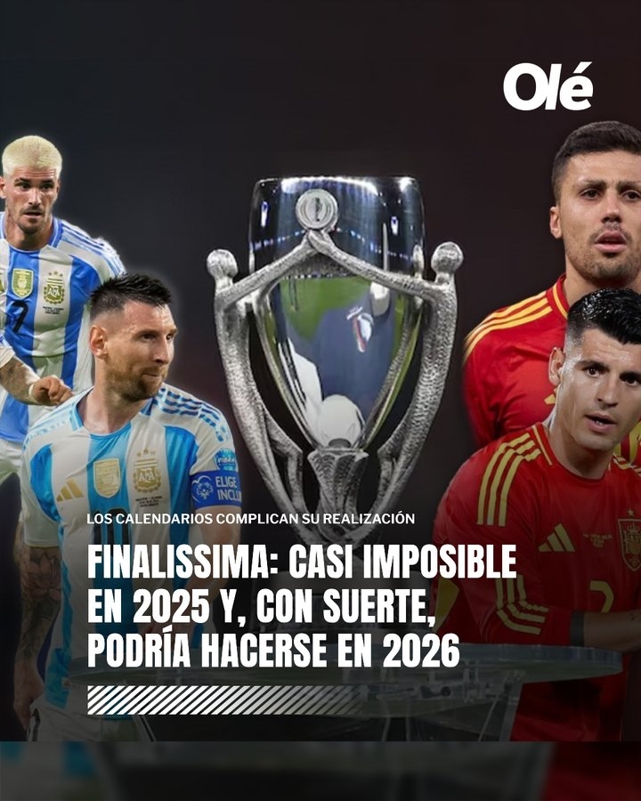 距世界杯3個月！奧萊報：西班牙vs阿根廷歐美杯最可能明年3月進行